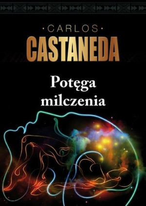 Potęga Milczenia Edukacji U Don Juana Ciąg Dalszy