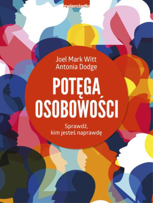 Potęga Osobowości Sprawdź Kim Jesteś Naprawdę