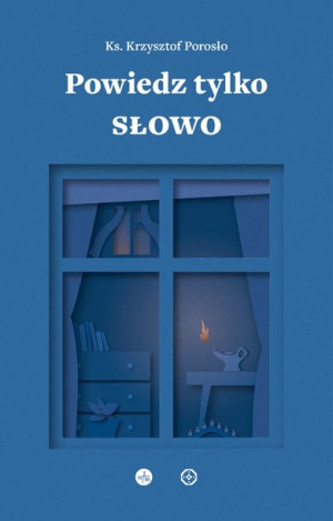 Powiedz Tylko Słowo Medytacje Na Msze Roratnie Wam