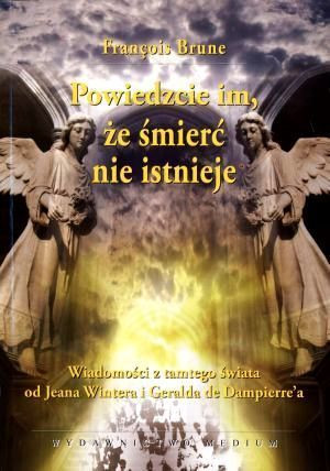 Powiedzcie Im Że Śmierć Nie Istnieje Książka