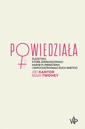 Powiedziała Jodi Kantor Megan Twohey Książka