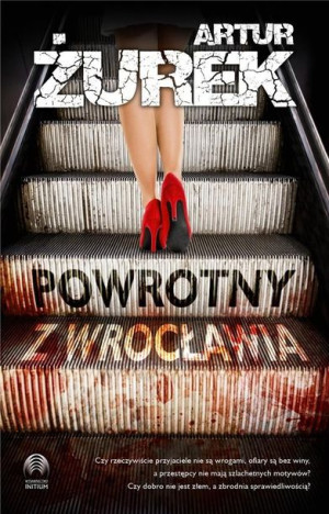 Powrotny Z Wrocławia Artur Żurek Książka Initium