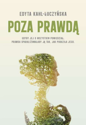 Poza Prawdą Edyta Kahl Łuczyńska Książka Axis