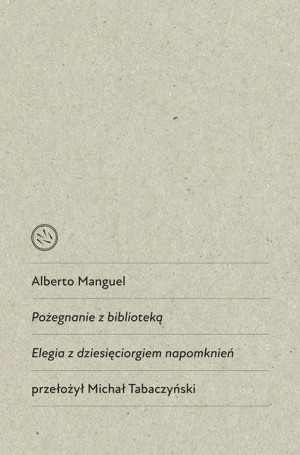 Pożegnanie Z Biblioteką Elegia Z Dziesięciorgiem