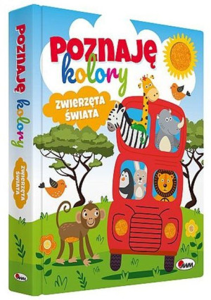 Poznaję Kolory Zwierzęta Świata Książka