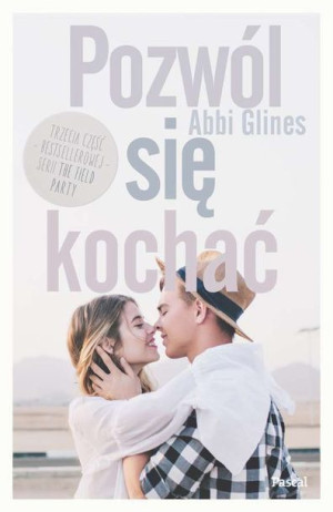 Pozwól Się Kochać Abbi Glines Książka Pascal