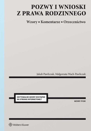 Pozwy I Wnioski Z Prawa Rodzinnego Wzory Komentarz