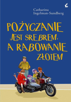 Pożyczanie Jest Srebrem A Rabowanie Złotem Wyd