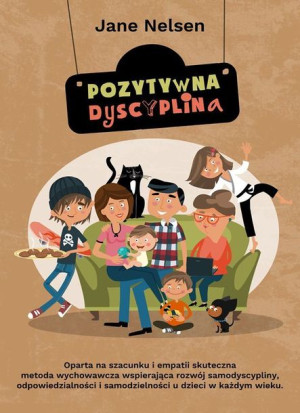 Pozytywna Dyscyplina Nelsen Jane Książka Cojanato