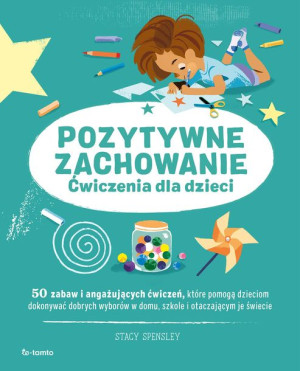 Pozytywne Zachowanie Ćwiczenia Dla Dzieci Książka