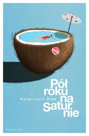 Pół Roku Na Saturnie Sidz Małgorzata Książka