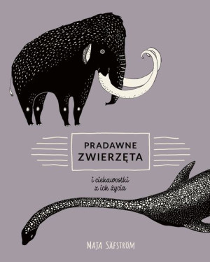 Pradawne Zwierzęta I Ciekawostki Z Ich Życia