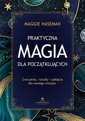 Praktyczna Magia Dla Początkujących Magiczne Prakt