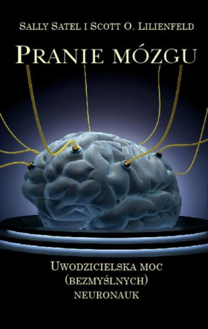 Pranie Mózgu Satel Sally Lilienfeld Scott O Cis