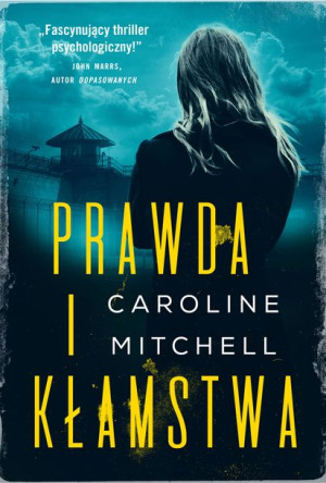 Prawda I Kłamstwa Mitchell Caroline Książka