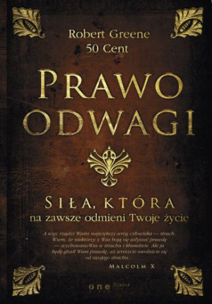 Prawo Odwagi Siła Która Na Zawsze Odmieni Twoje