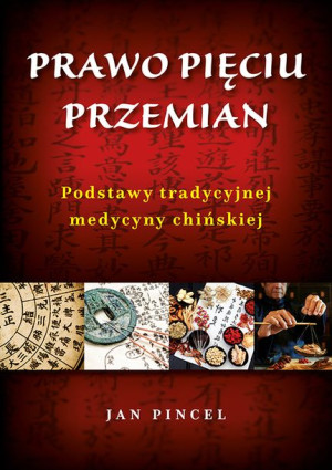 Prawo Pięciu Przemian Podstawy Tradycyjnej Medycyn