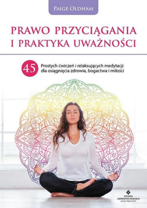 Prawo Przyciągania I Praktyka Uważności 45 Prostyc