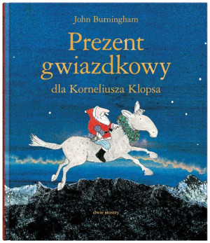 Prezent Gwiazdkowy Dla Korneliusza Klopsa Książka