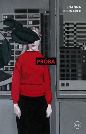 Próba Joanna Bednarek Książka