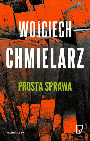 Prosta Sprawa Wojciech Chmielarz Książka Marginesy