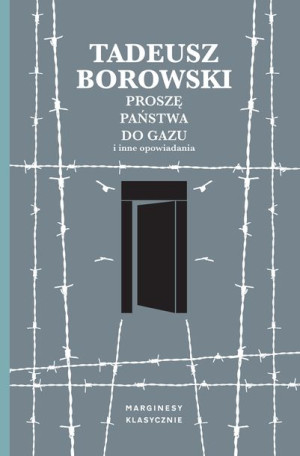 Proszę Państwa Do Gazu I Inne Opowiadania Książka