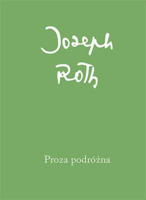 Proza Podróżna Joseph Roth Książka Austeria