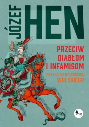 Przeciw Diabłom I Infamisom Przypadki Starościca