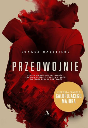 Przedwojnie Hassliebe Łukasz Książka Agora
