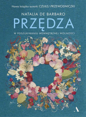Przędza W Poszukiwaniu Wewnętrznej Wolności Agora