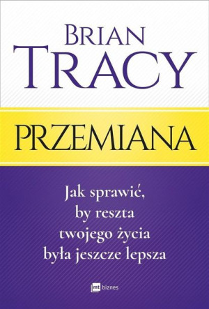 Przemiana Tracy Brian Książka Mt Biznes