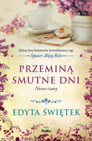 Przeminą Smutne Dni Tom 2 Nowe Czasy Świętek Edyta