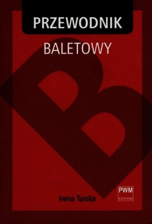 Przewodnik Baletowy Turska Irena Książka