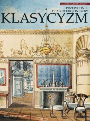 Przewodnik Dla Kolekcjonerów Klasycyzm Książka