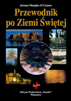 Przewodnik Po Ziemi Świętej Wyd 8 Książka Vocatio