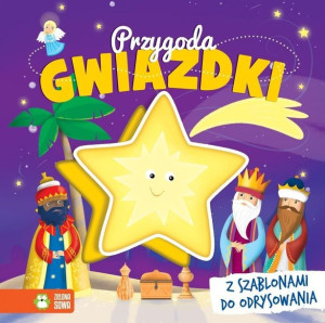 Przygoda Gwiazdki Książka Z Szablonami Do Książka