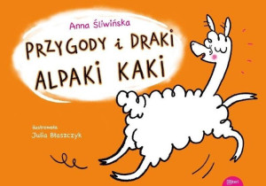 Przygody I Draki Alpaki Kaki Śliwińska Anna Esteri