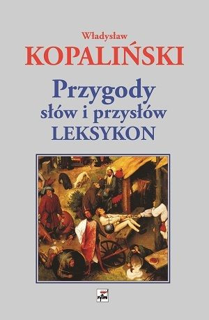 Przygody Słów I Przysłów Leksykon Wyd 3 Książka