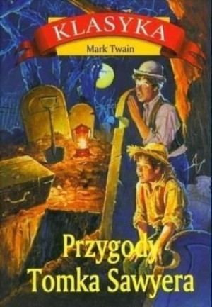 Przygody Tomka Sawyera Twain Mark Książka