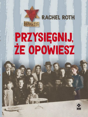 Przysięgnij Że Opowiesz Rachel Roth Książka