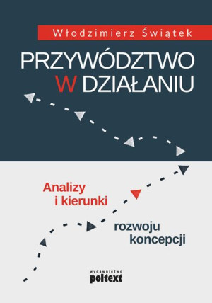 Przywództwo W Działaniu Analizy I Kierunki Rozwoju