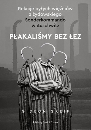 Płakaliśmy Bez Łez Greif Gideon Książka