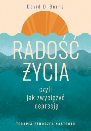Radość Życia Czyli Jak Zwyciężyć Depresję Terapia