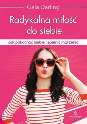 Radykalna Miłość Do Siebie Darling Gala Książka
