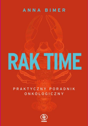 Rak Time Praktyczny Poradnik Onkologiczny Książka