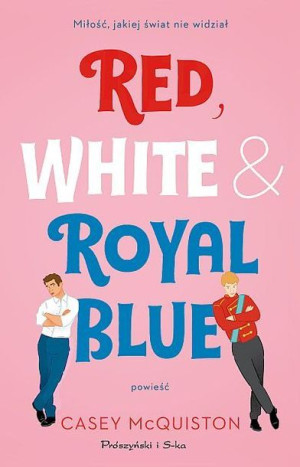 Red White Royal Blue Mcqiuston Cassey Książka