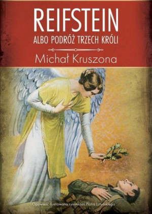 Reifstein Albo Podróż Trzech Króli Kruszona Michał