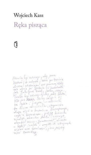Ręka Pisząca Wojciech Kass Książka Austeria