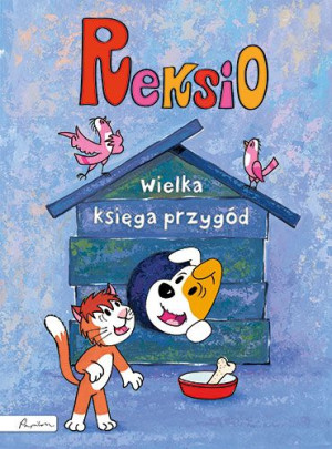 Reksio Wielka Księga Przygód Wyd 2023 Książka