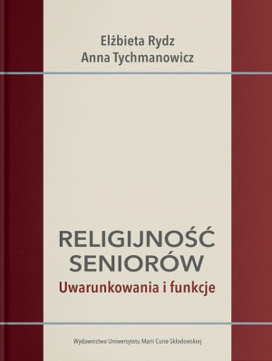 Religijność Seniorów Uwarunkowania I Funkcje